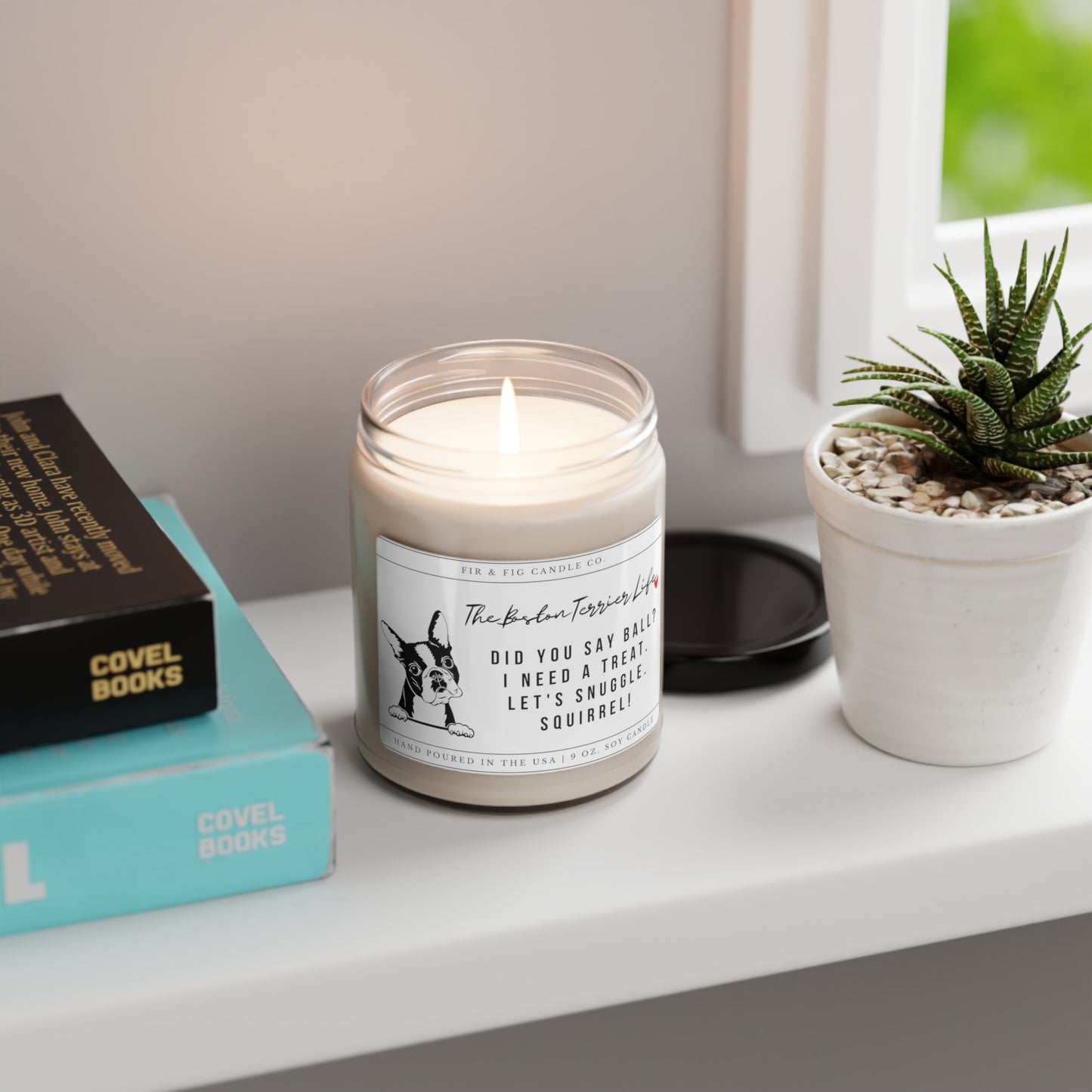 The Boston Terrier Life 100% Eco-Friendly 9oz Soy Candle, Boston Terrier Candle, Boston Terrier Gift, Boston dog Gift, Boston Terrier Mom
