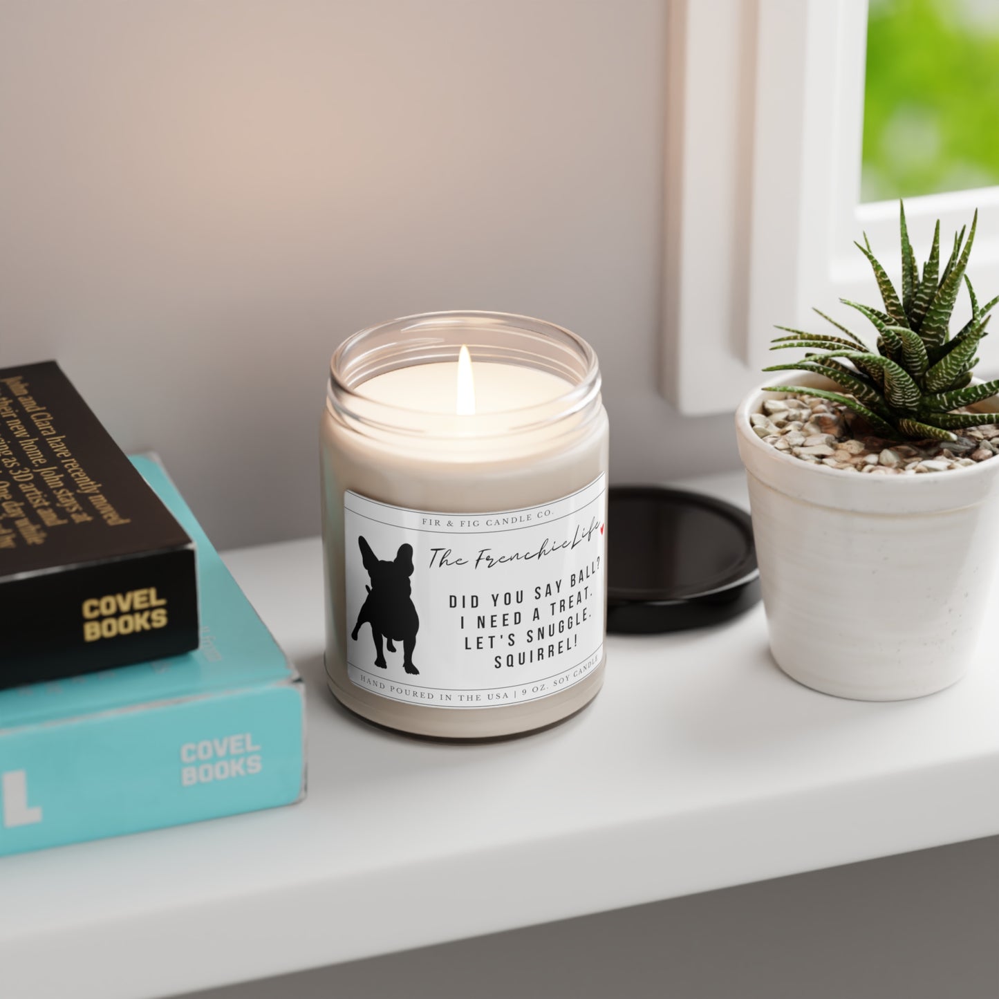 The French Bulldog Life 100% Eco-Friendly 9oz Soy Candle, Frenchie Candle,Frenchie Gift, Frenchie dog Gift, Frenchie Mom, Funny Frenchie Dad