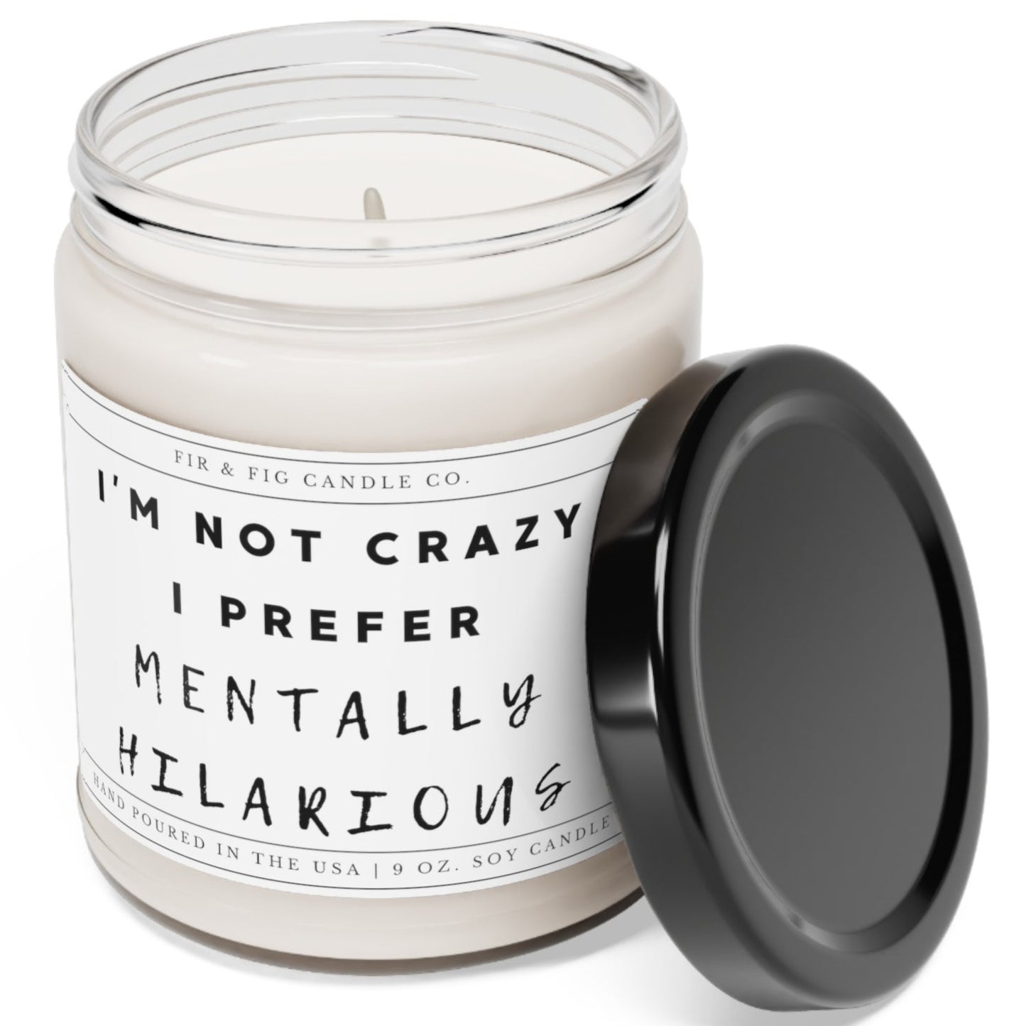I'm Not Crazy I Prefer Mentally Hilarious 100% Eco-Friendly 9oz Soy Candle, Funny Candle Gift,Gift for Him, Gift for Her, Gift for Mom decor, Funny Candle Gift, Mental Hilarity, Soy Wax Candle Set, Eco-Friendly Fragrance, Humorous Home Decor