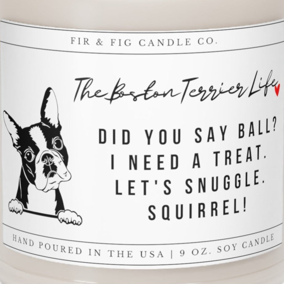The Boston Terrier Life 100% Eco-Friendly 9oz Soy Candle, Boston Terrier Candle, Boston Terrier Gift, Boston dog Gift, Boston Terrier Mom