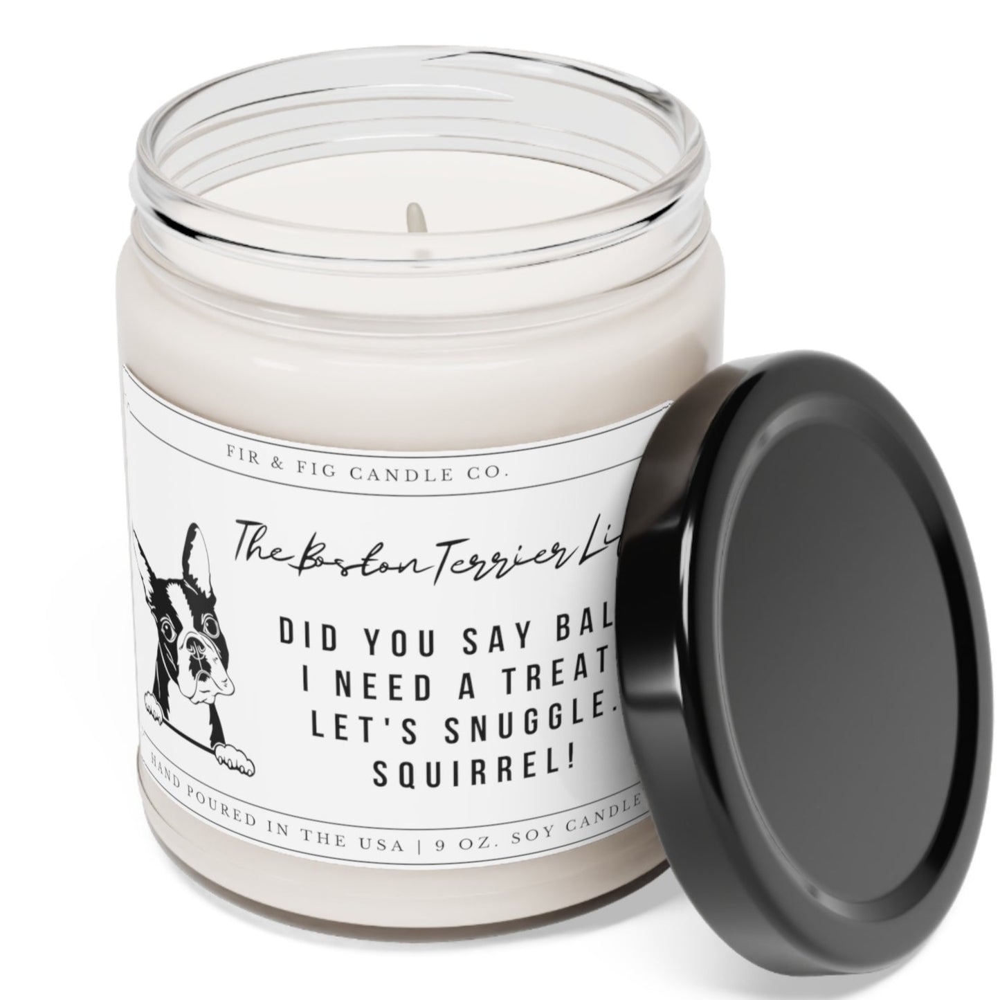 The Boston Terrier Life 100% Eco-Friendly 9oz Soy Candle, Boston Terrier Candle, Boston Terrier Gift, Boston dog Gift, Boston Terrier Mom