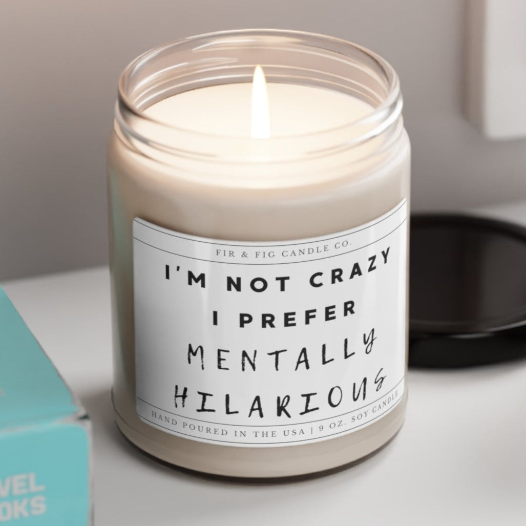 I'm Not Crazy I Prefer Mentally Hilarious 100% Eco-Friendly 9oz Soy Candle, Funny Candle Gift,Gift for Him, Gift for Her, Gift for Mom decor, Funny Candle Gift, Mental Hilarity, Soy Wax Candle Set, Eco-Friendly Fragrance, Humorous Home Decor