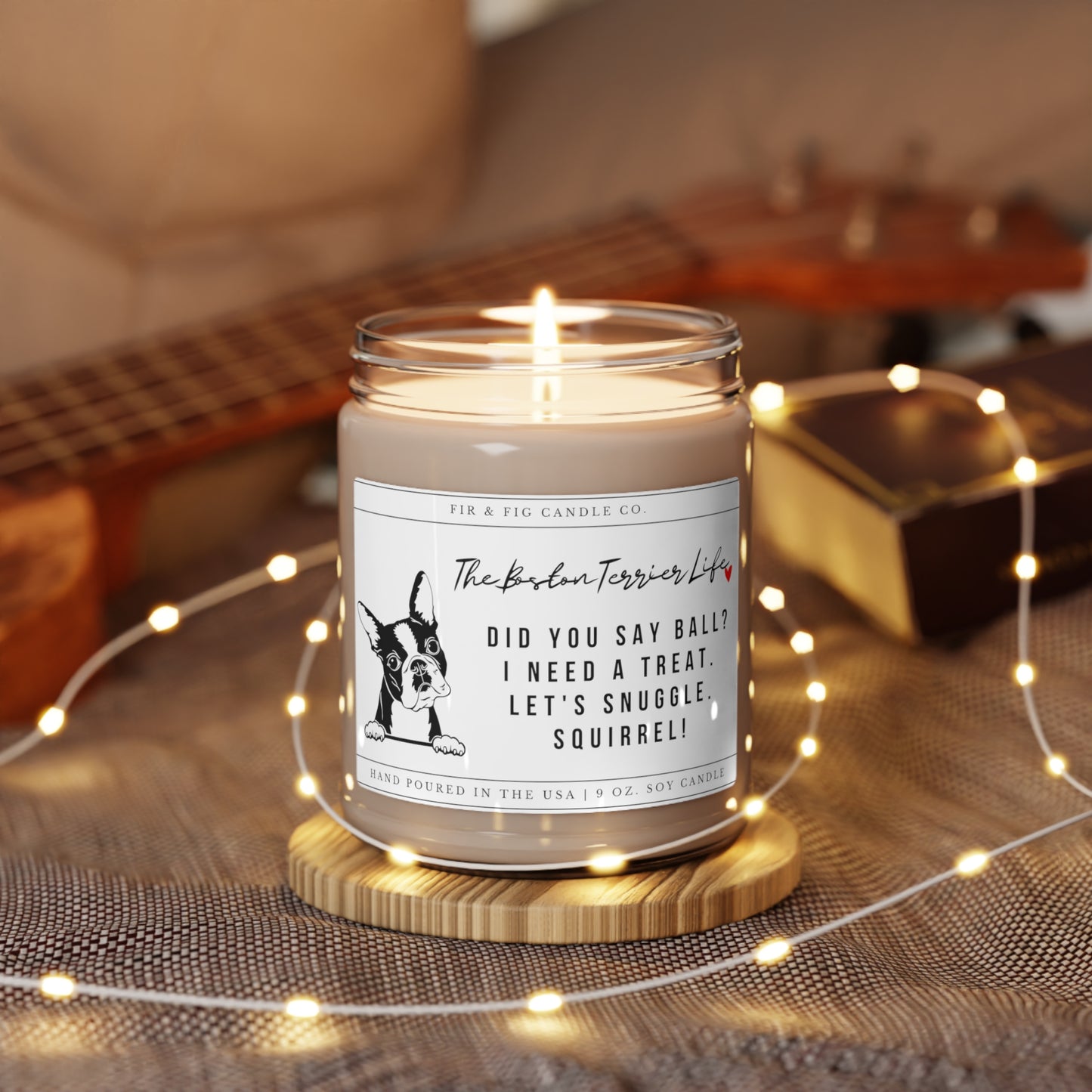 The Boston Terrier Life 100% Eco-Friendly 9oz Soy Candle, Boston Terrier Candle, Boston Terrier Gift, Boston dog Gift, Boston Terrier Mom