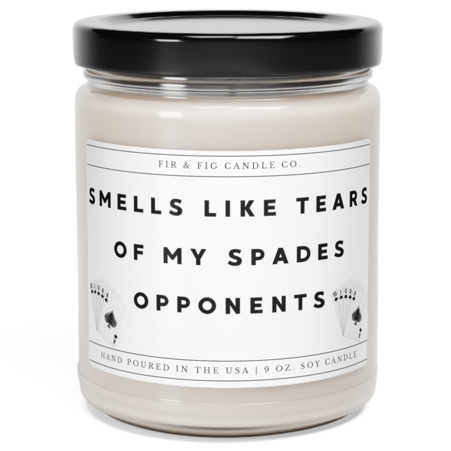 Smells Like Tears of my SPADES Opponents 100% Eco-Friendly 9oz Soy Candle, Spades candle, Spades gift for her, Spades gift for him, fun game