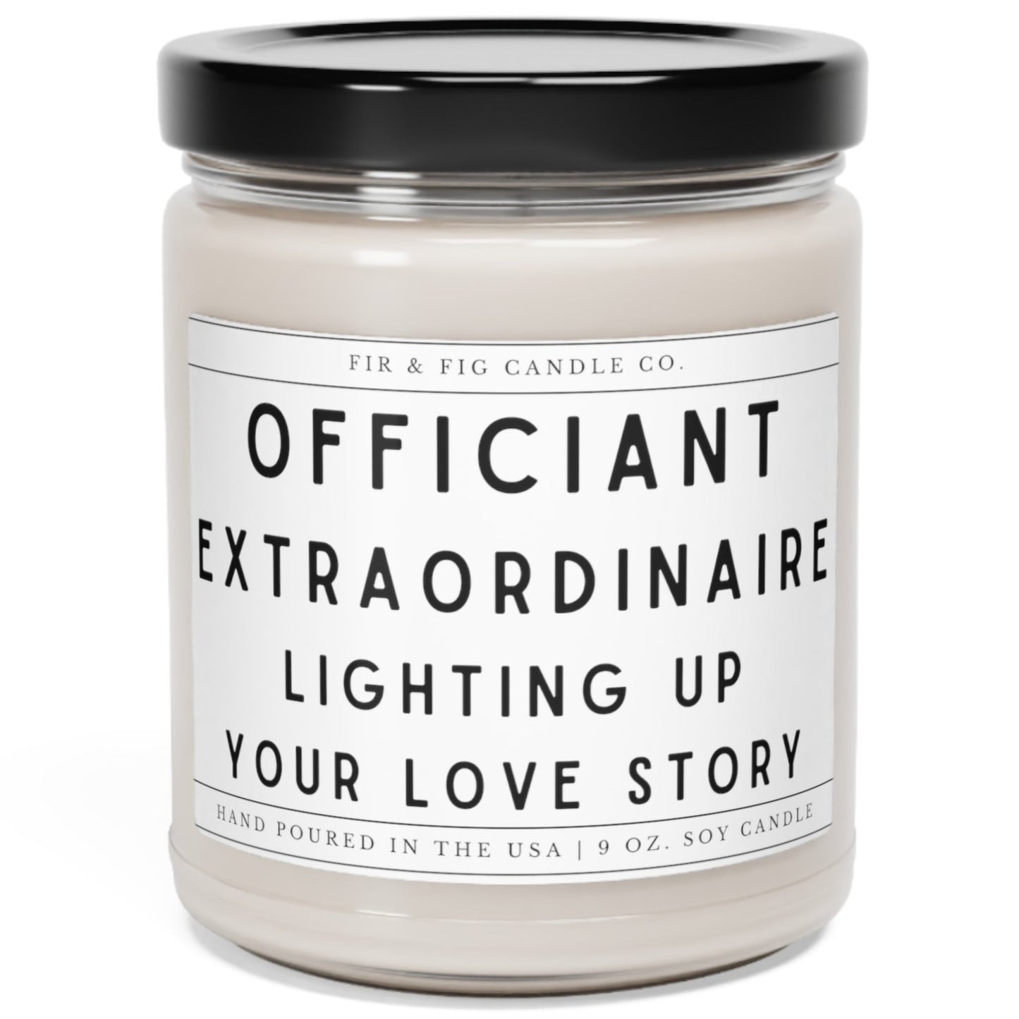 Officiant Extraordinaire: Lighting up your love story 100% Eco-Friendly 9oz Candle, Wedding Candle,Officiant Pastor Gift, Gift for Officiant