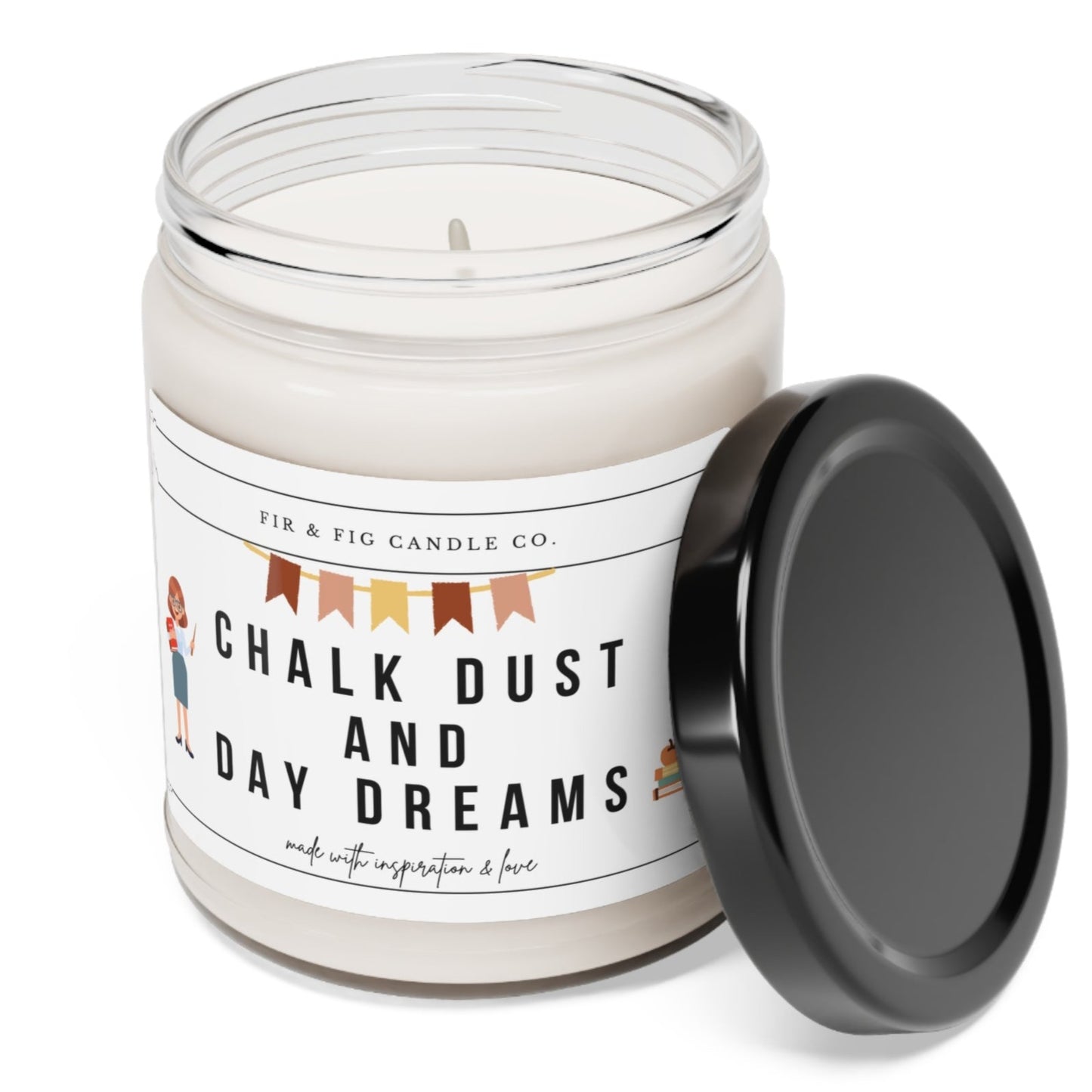 Chalk Dust and Daydreams Eco-Friendly 100% Soy Candle, Teacher Candle,Teachers Appreciation Week Gift,Gift for Teacher, Funny Teacher Candle
