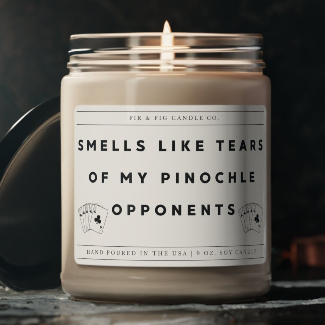 Smells Like Tears of my PINOCHLE Opponents 100% Eco-Friendly 9oz Soy Candle, Pinochle candle, pinochle gift for men and women, pinochle gift