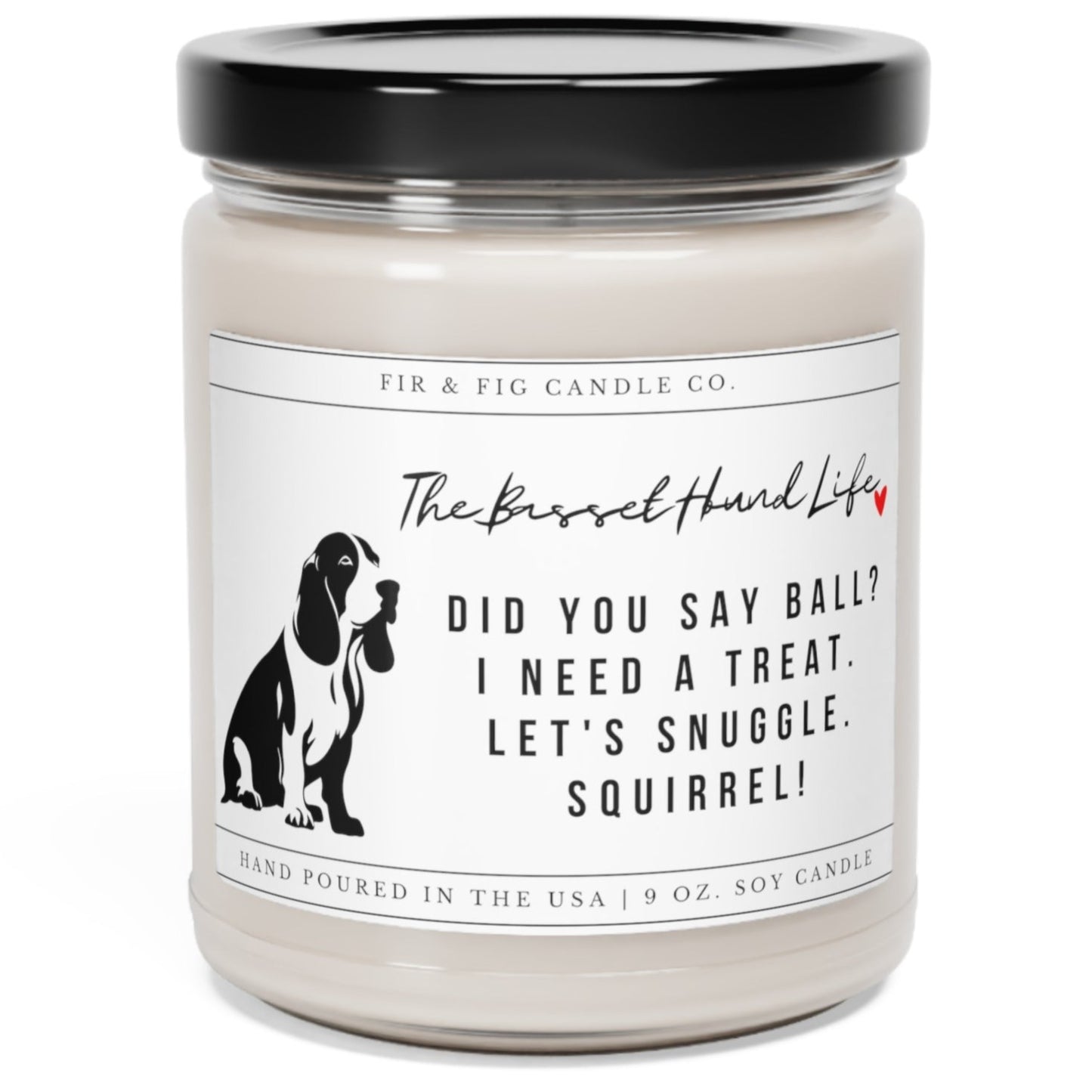 The Basset Hound Life 100% Eco-Friendly 9oz Soy Candle, Basset Candle, Basset Gift, Basset dog Gift, Basset Hound Mom, Funny Basset Dad Gift