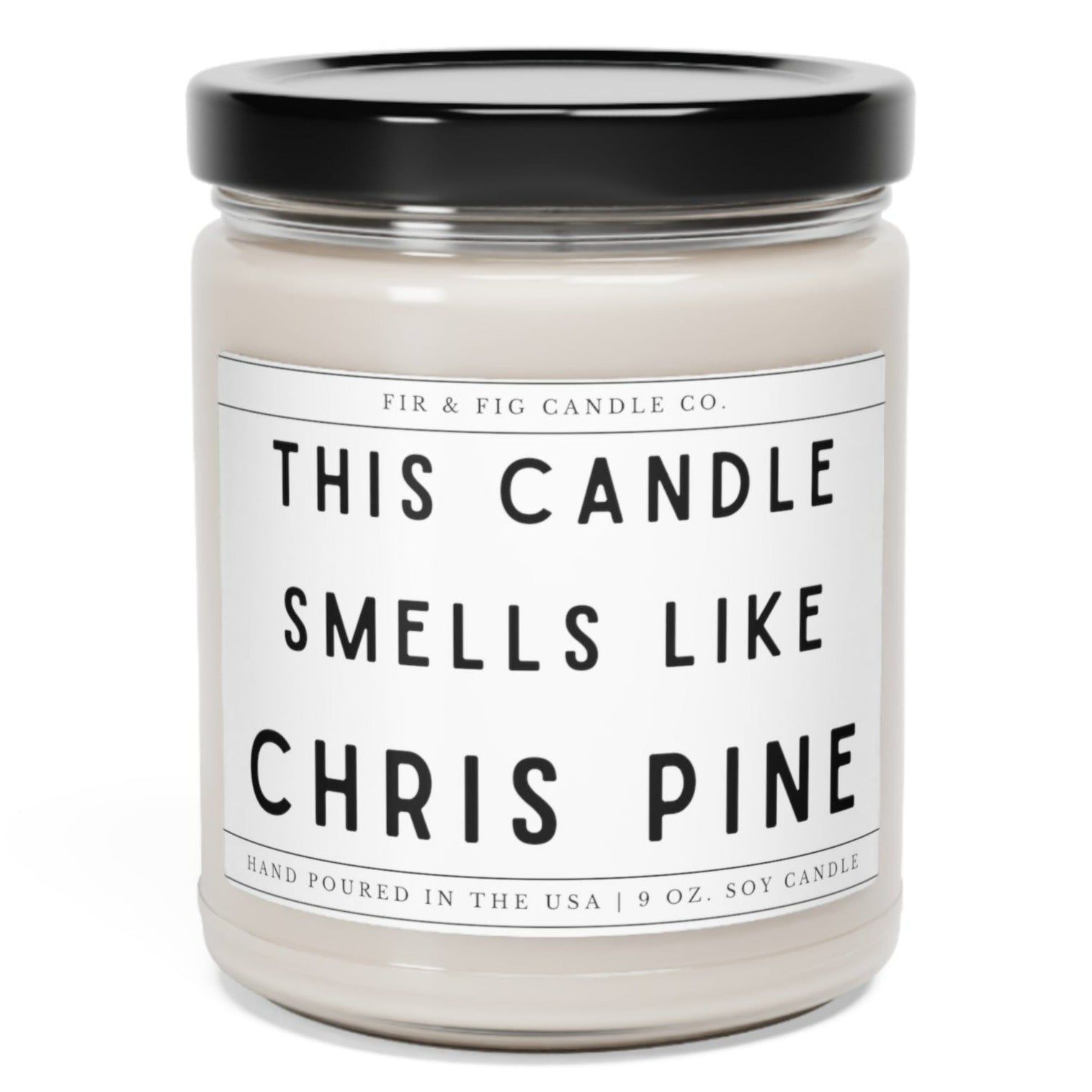 This Candle Smells Like Chris Pine 100% Eco-Friendly 9oz Soy Candle, friend candle, gift for her, gift for him, fun candle, direct ship