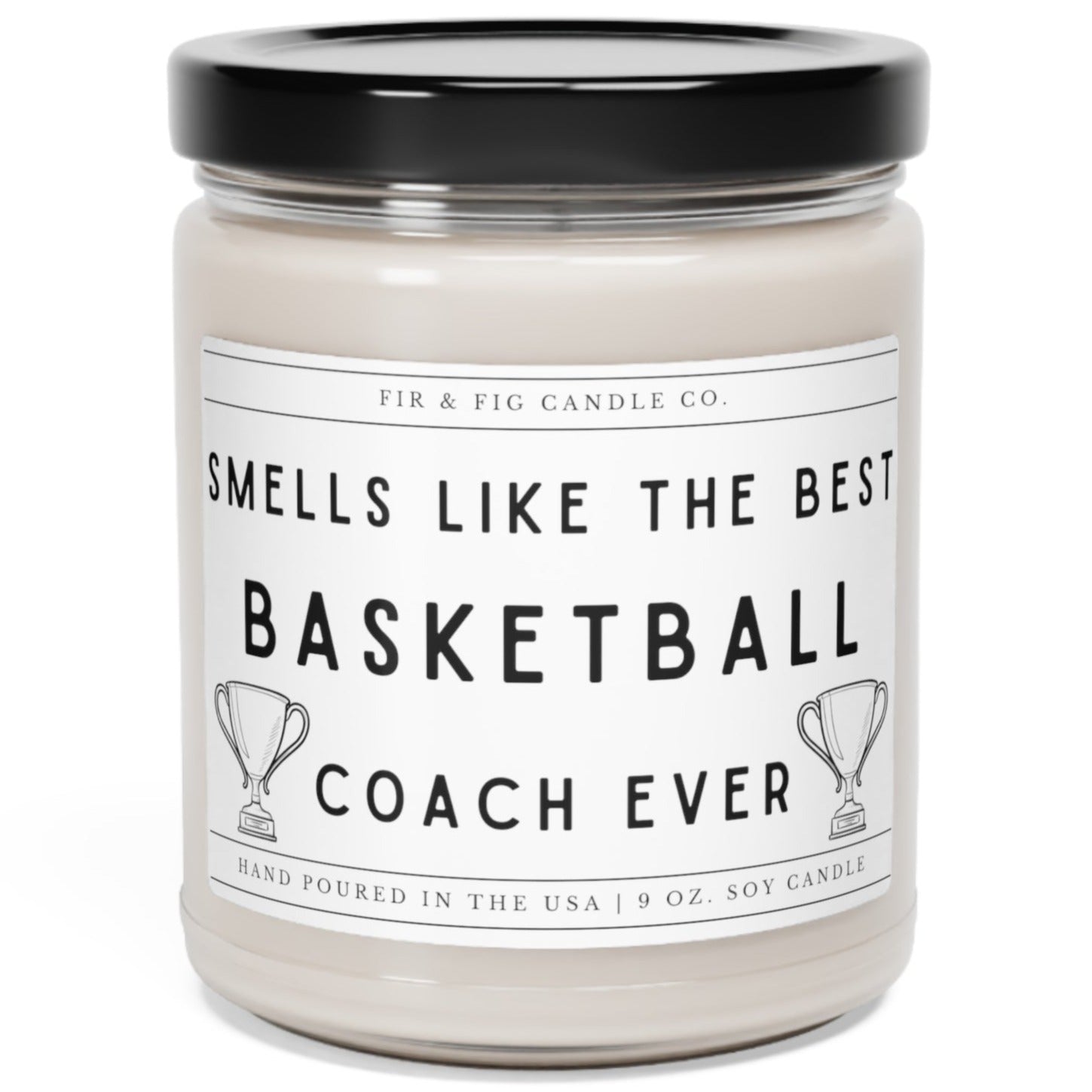 Smells Like The Best BASKETBALL Coach ever 100% Eco-Friendly 9oz Soy Candle, coach candle, Coach gift for her,gift for him, coach Gift award