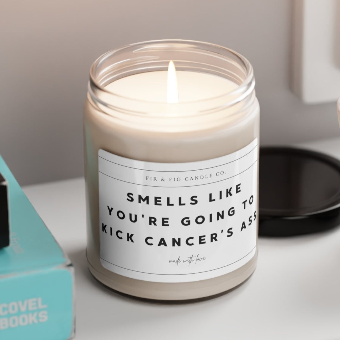 Smells Like You're Going To Kick CANCERS Ass candle, Eco-Friendly 100% Soy Candle, 9oz, Cancer Survivor, Cancer Awareness, gift for her