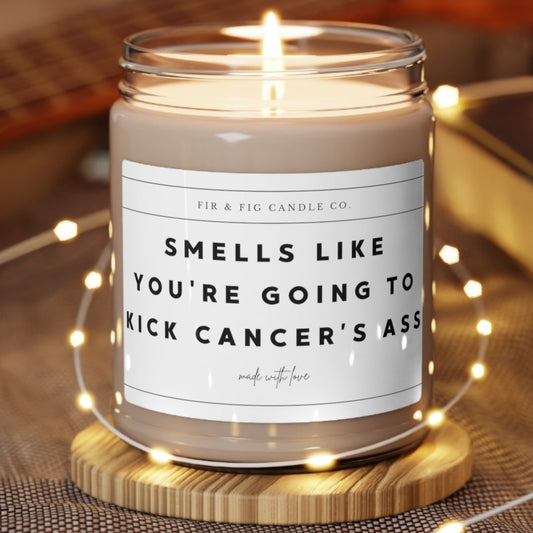 Smells Like You're Going To Kick CANCERS Ass candle, Eco-Friendly 100% Soy Candle, 9oz, Cancer Survivor, Cancer Awareness, gift for her