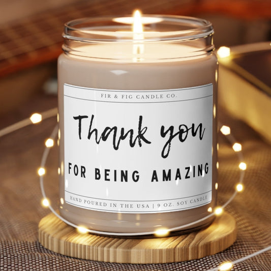 Thank you for being amazing 100% Eco-Friendly 9oz Soy Candle, Friendship Candle, coworker Candle gift, Gift for co-worker, Staff gift candle