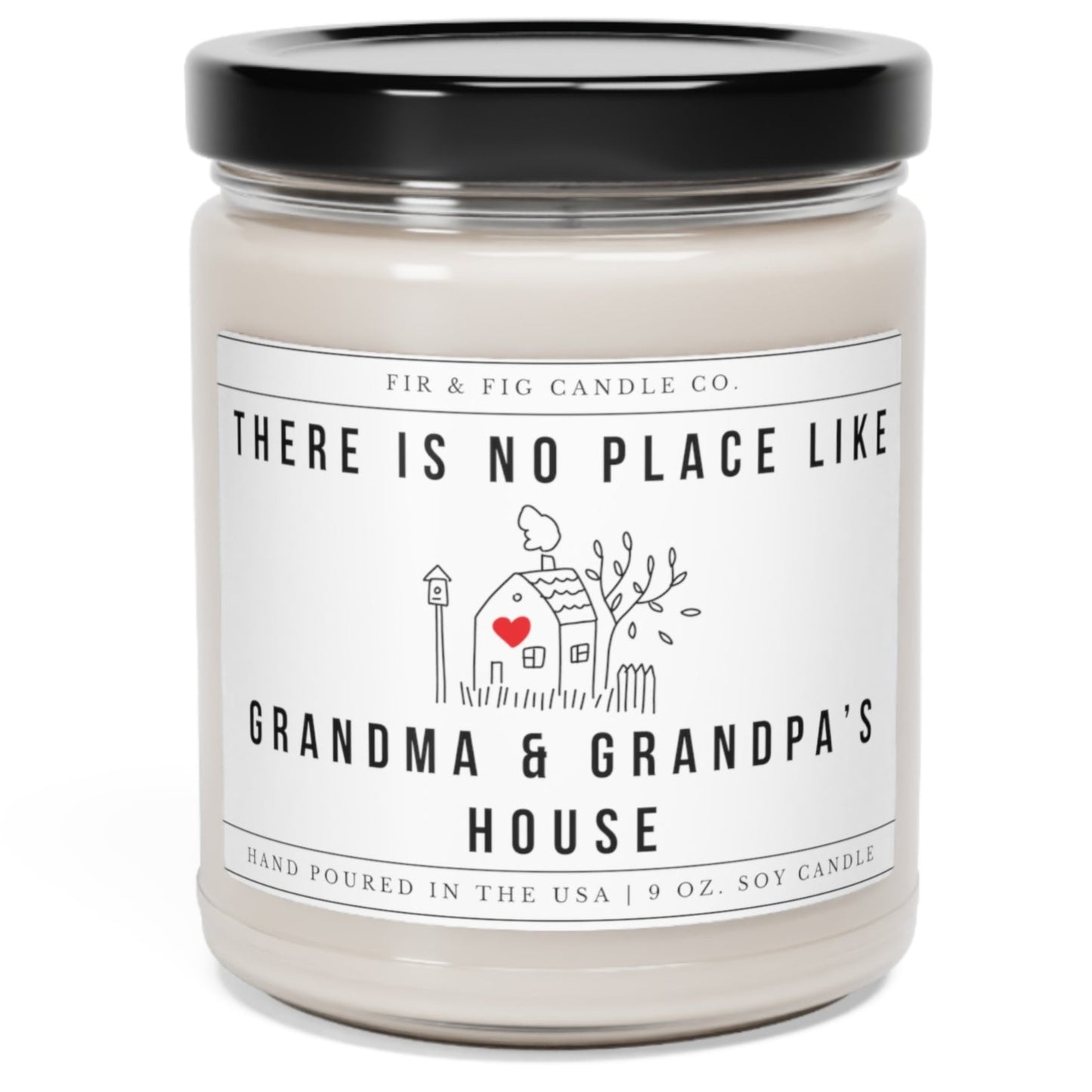 There Is No Place Like Grandma and Grandpa's House 100% Eco-Friendly 9oz Soy Candle, Grandparents Day Gift, Fathers Day, Mothers Day Candle