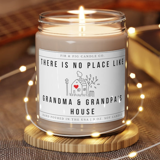 There Is No Place Like Grandma and Grandpa's House 100% Eco-Friendly 9oz Soy Candle, Grandparents Day Gift, Fathers Day, Mothers Day Candle