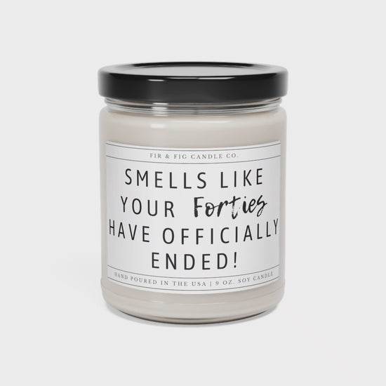 Smells like your forties have ended 100% Eco-Friendly Soy Candle, Look at You Turning 50, 50th Birthday Candle, 40's have ended candle gift