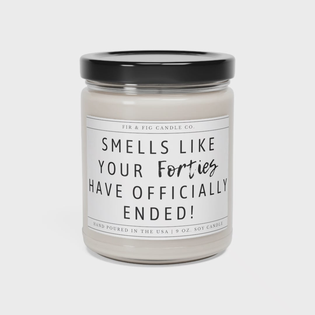 Smells like your forties have ended 100% Eco-Friendly Soy Candle, Look at You Turning 50, 50th Birthday Candle, 40's have ended candle gift