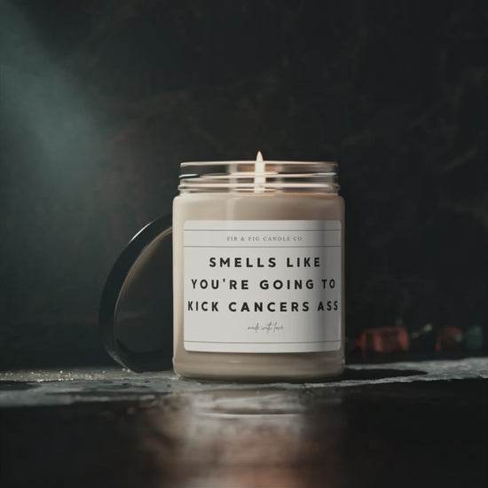 Smells Like You're Going To Kick CANCERS Ass candle, Eco-Friendly 100% Soy Candle, 9oz, Cancer Survivor, Cancer Awareness, gift for her